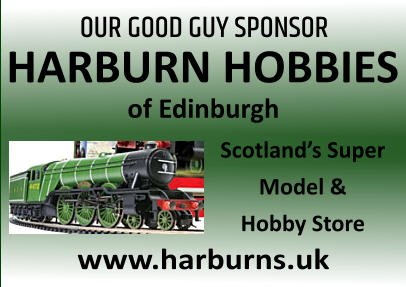 OUR GOOD GUY SPONSOR HARBURN HOBBIES of Edinburgh Scotland’s Super Model & Hobby Store